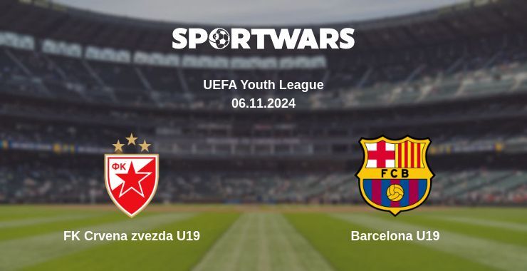 FK Crvena zvezda U19 — Barcelona U19, where to watch online broadcast