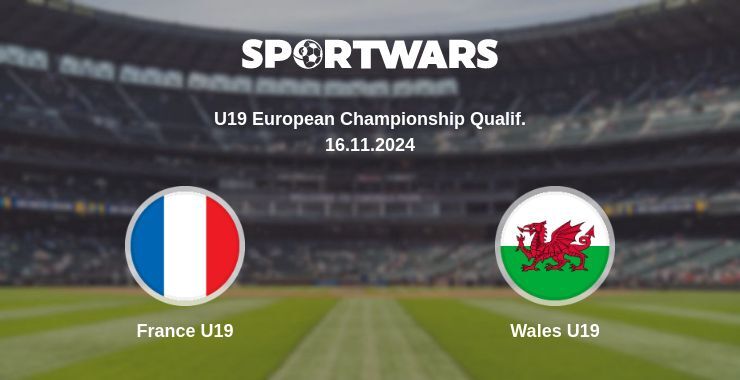 France U19 — Wales U19, where to watch online broadcast