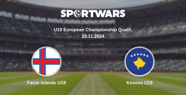 Faroe Islands U19 — Kosovo U19 watch online for free 19.11.2024