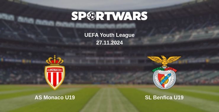 AS Monaco U19 — SL Benfica U19, where to watch online broadcast