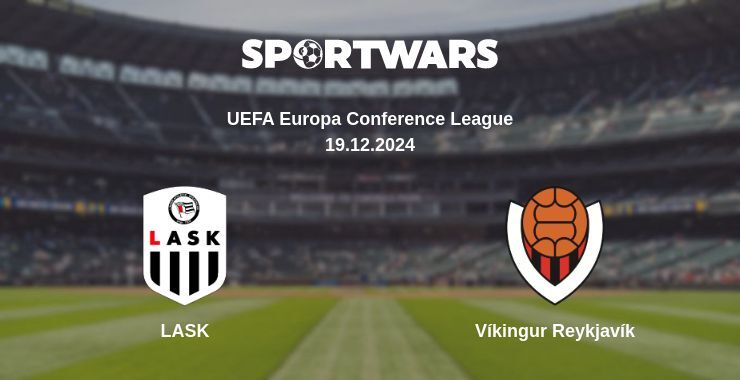 LASK — Víkingur Reykjavík watch online for free 19.12.2024