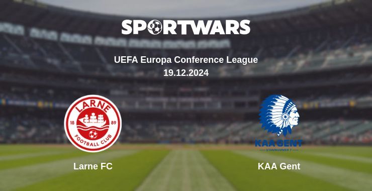 Larne FC — KAA Gent watch online for free 19.12.2024