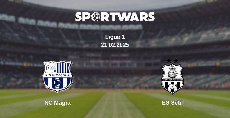 NC Magra — ES Sétif watch online broadcast, 21.02.2025