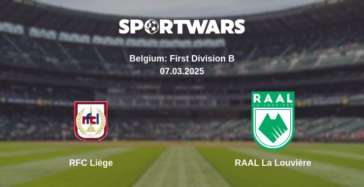 RFC Liège — RAAL La Louvière watch online broadcast, 07.03.2025