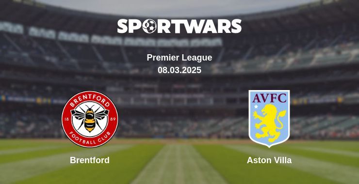 Brentford — Aston Villa watch online broadcast, 08.03.2025