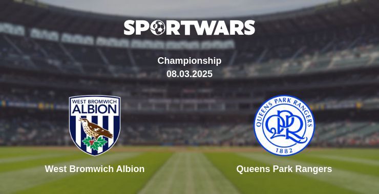 West Bromwich Albion — Queens Park Rangers watch online broadcast, 08.03.2025