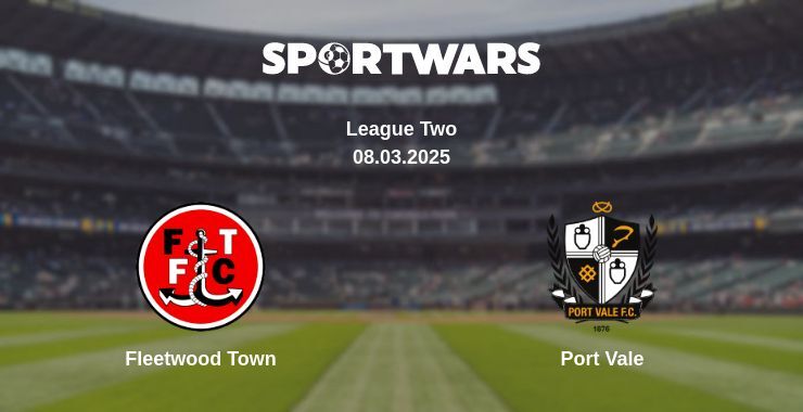 Fleetwood Town — Port Vale watch online broadcast, 08.03.2025