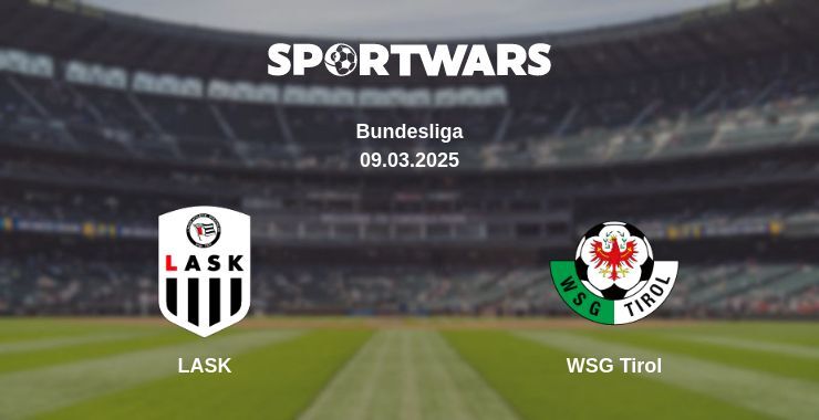 LASK — WSG Tirol watch online broadcast, 09.03.2025