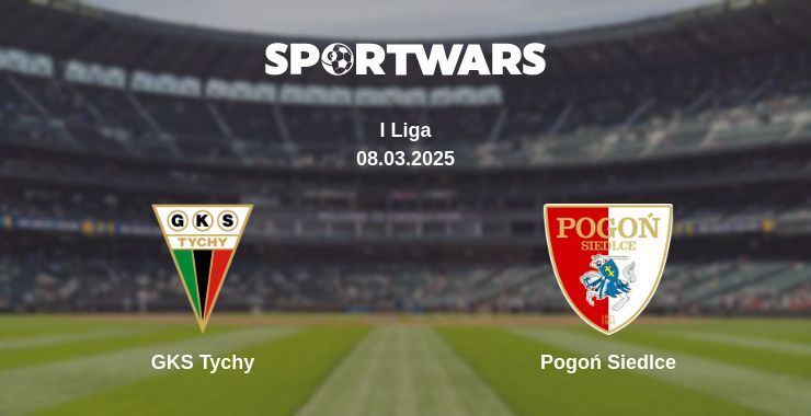 GKS Tychy — Pogoń Siedlce watch online broadcast, 08.03.2025