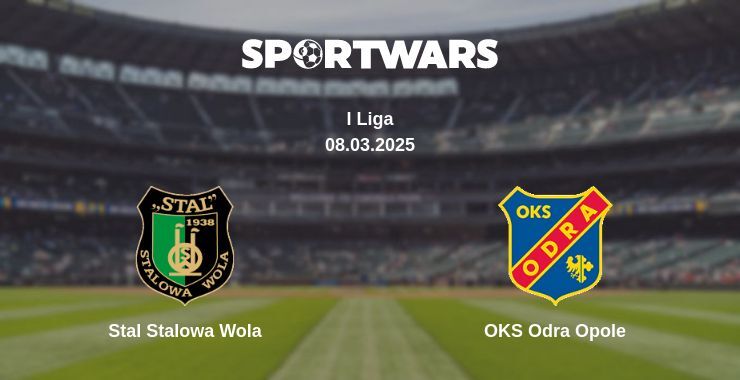 Stal Stalowa Wola — OKS Odra Opole watch online broadcast, 08.03.2025