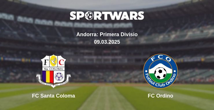 FC Santa Coloma — FC Ordino watch online broadcast, 09.03.2025