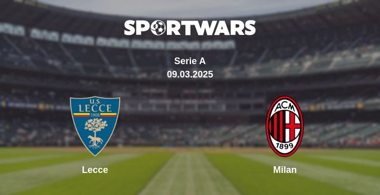 Lecce — Milan watch online broadcast, 09.03.2025