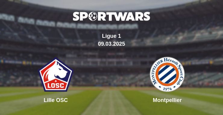 Lille OSC — Montpellier watch online broadcast, 09.03.2025