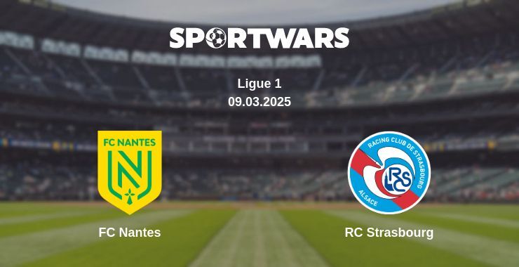 FC Nantes — RC Strasbourg watch online broadcast, 09.03.2025