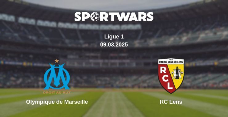 Olympique de Marseille — RC Lens watch online broadcast, 09.03.2025