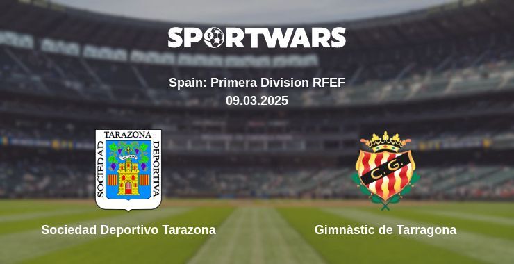 Sociedad Deportivo Tarazona - Gimnàstic de Tarragona watch online broadcast