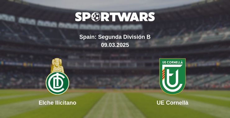 Elche Ilicitano — UE Cornellà watch online broadcast, 09.03.2025