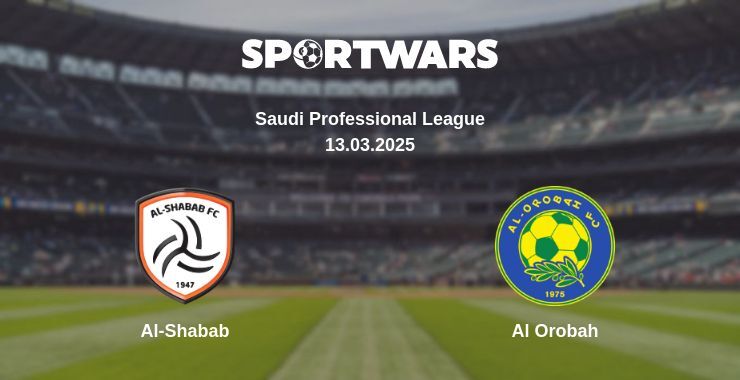 Al-Shabab — Al Orobah watch online broadcast, 13.03.2025