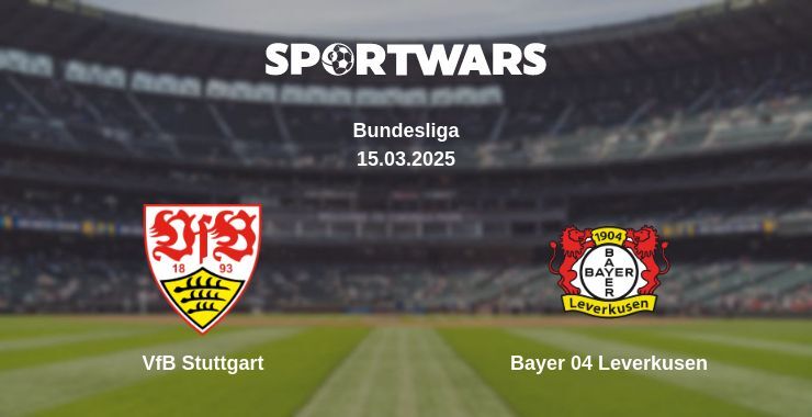 VfB Stuttgart — Bayer 04 Leverkusen watch online broadcast, 15.03.2025