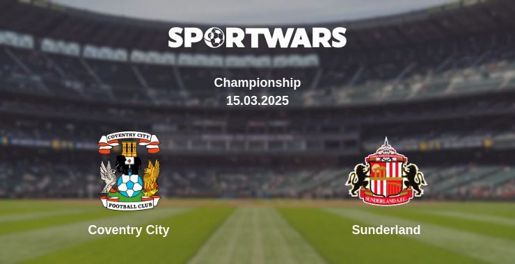 Coventry City — Sunderland watch online broadcast, 15.03.2025