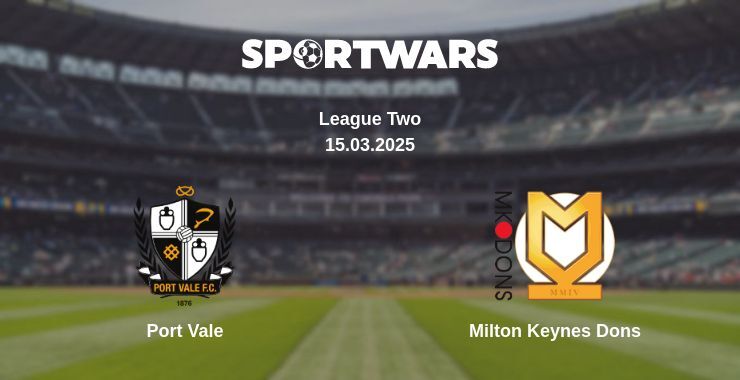 Port Vale — Milton Keynes Dons watch online for free 15.03.2025