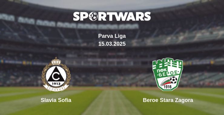 Slavia Sofia - Beroe Stara Zagora watch online broadcast