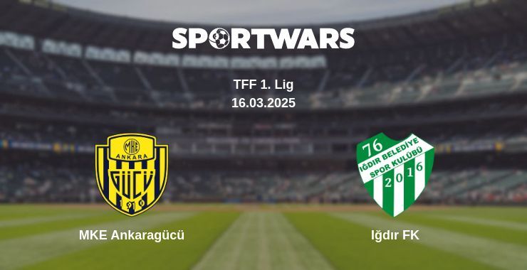 MKE Ankaragücü — Iğdır FK watch online broadcast, 16.03.2025