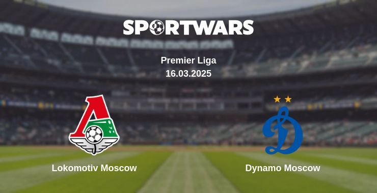 Lokomotiv Moscow — Dynamo Moscow watch online for free 16.03.2025