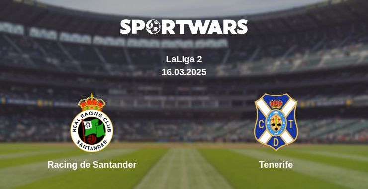 Racing de Santander — Tenerife watch online broadcast, 16.03.2025