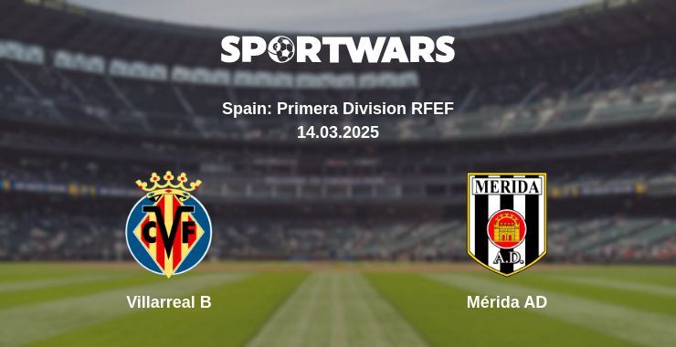 Villarreal B - Mérida AD watch online broadcast