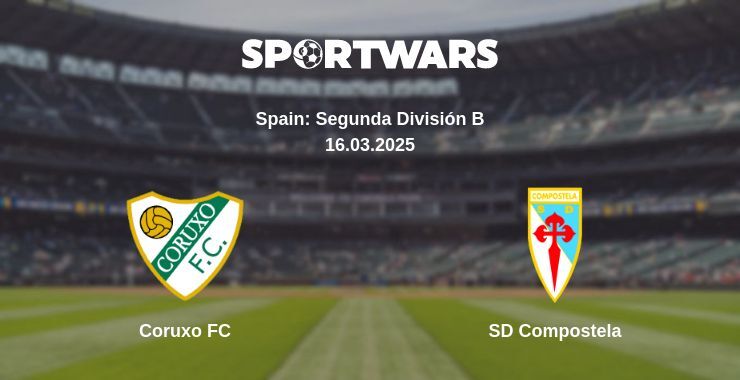 Coruxo FC — SD Compostela watch online broadcast, 16.03.2025