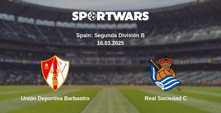 Unión Deportiva Barbastro — Real Sociedad C watch online for free 16.03.2025