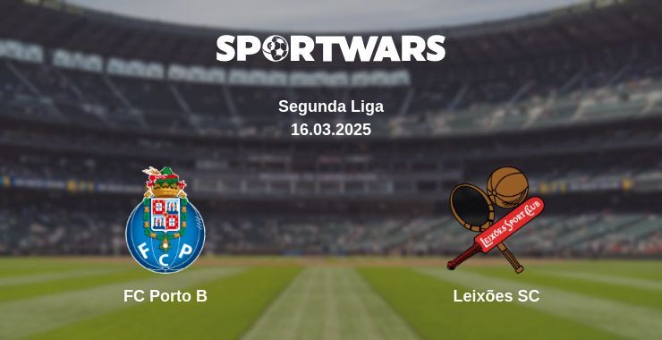 FC Porto B — Leixões SC watch online broadcast, 16.03.2025