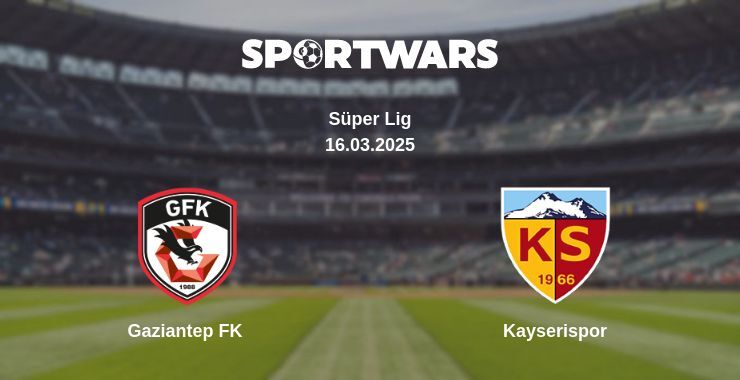 Gaziantep FK — Kayserispor watch online broadcast, 16.03.2025