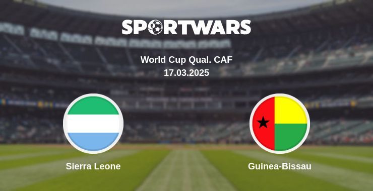 Sierra Leone — Guinea-Bissau watch online broadcast, 17.03.2025