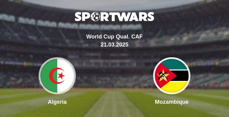 Algeria — Mozambique watch online for free 21.03.2025