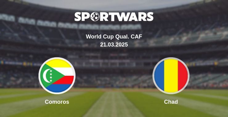 Comoros — Chad watch online broadcast, 21.03.2025