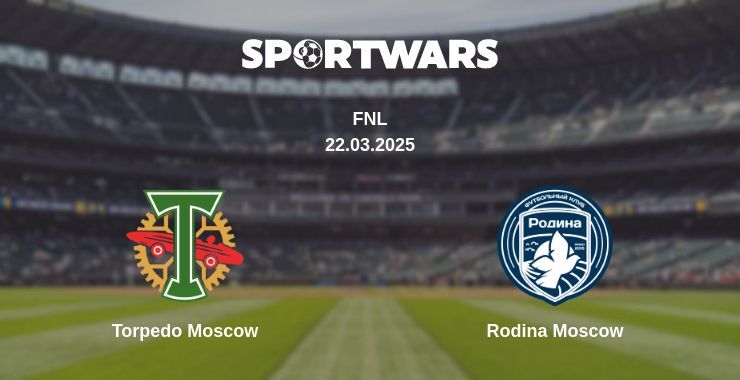 Torpedo Moscow — Rodina Moscow watch online broadcast, 22.03.2025