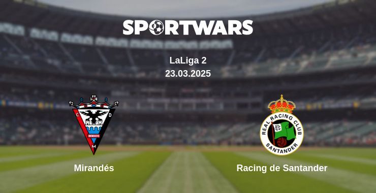 Mirandés — Racing de Santander watch online broadcast, 23.03.2025