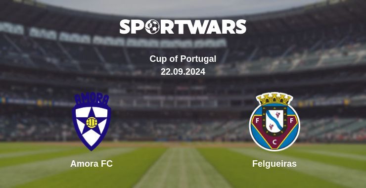 Amora FC — Felgueiras, where to watch online broadcast