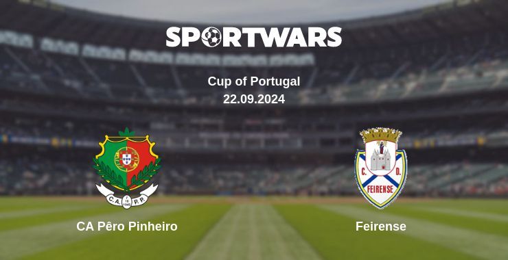 CA Pêro Pinheiro — Feirense, where to watch online broadcast