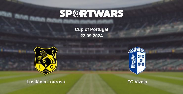 Lusitânia Lourosa — FC Vizela, where to watch online broadcast