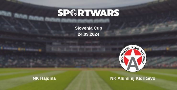 NK Hajdina — NK Aluminij Kidričevo, where to watch online broadcast