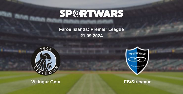 Víkingur Gøta — EB/Streymur, where to watch online broadcast