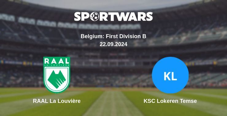 RAAL La Louvière — KSC Lokeren Temse, where to watch online broadcast