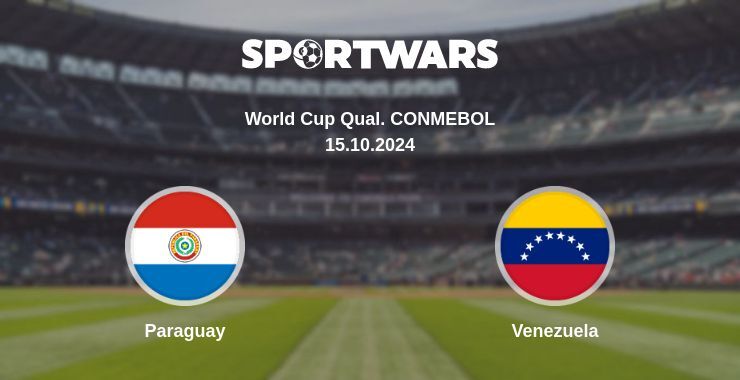 Result of the Paraguay — Venezuela match, 15.10.2024