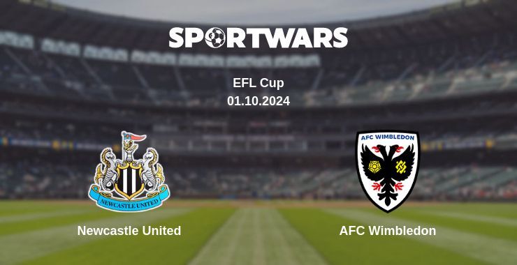 Result of the Newcastle United — AFC Wimbledon match, 01.10.2024