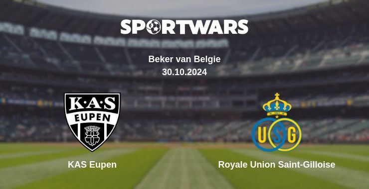 KAS Eupen — Royale Union Saint-Gilloise watch online for free 30.10.2024