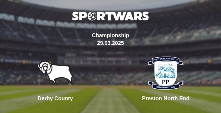 Derby County — Preston North End watch online broadcast, 29.03.2025