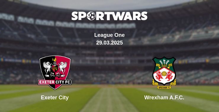 Exeter City — Wrexham A.F.C. watch online broadcast, 29.03.2025